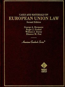 Cases and Materials on European Union Law (American Casebook Series)