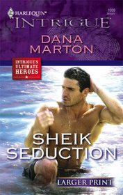 Sheik Seduction (Harlequin Intrigue, No 1039) (Larger Print)