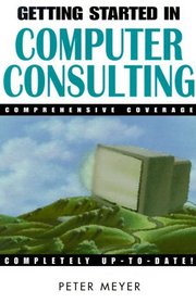 Getting Started in Computer Consulting
