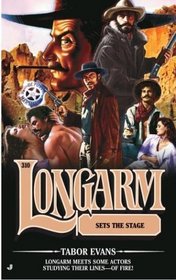 Longarm Sets the Stage (Longarm, No 310)