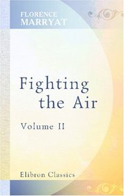 Fighting the Air: Volume 2
