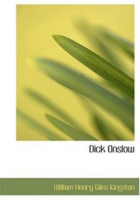 Dick Onslow (Large Print Edition)