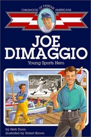 Joe Dimaggio: Young Sports Hero (Childhood of Famous Americans (Prebound))