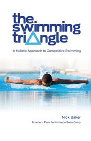 The Swimming Triangle: A Holistic Approach to Competitive Swimming