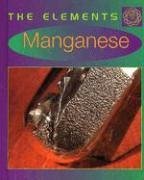 The Elements: Manganese