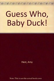 Guess Who, Baby Duck!