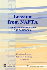 Lessons From NAFTA for Latin America and the Caribbean (Latin American Development Forum)