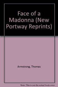 Face of a Madonna (New Portway Reprints)