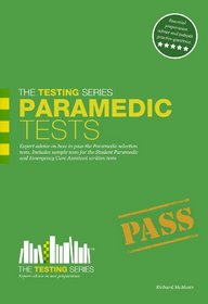 Paramedic Tests: Practice Tests for the Paramedic and Emergency Care Assistant Selection Process (How2become)
