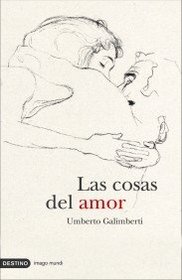 Las cosas del amor/ The Things of love (Spanish Edition)