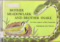 Mother Meadowlark and Brother Snake Ind Lg
