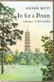 In for a Penny: A Prospect of Kew Gardens