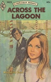 Across the Lagoon (Harlequin Romance, No 1823)