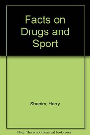 Facts on Drugs and Sport