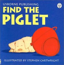 Find the Piglet (Rhyming Board Books)