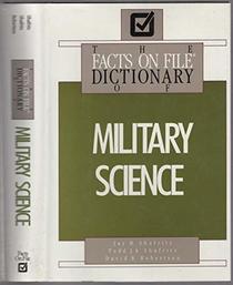 The Facts on File Dictionary of Military Science