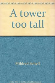 A tower too tall