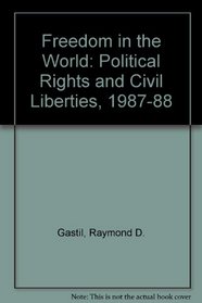 Freedom in the World: Political Rights and Civil Liberties, 1987-88
