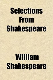 Selections From Shakespeare