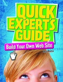 Build Your Own Web Site (Quick Expert's Guide)