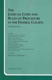 The Judicial Code and Rules of Procedure in the Federal Courts, 2005
