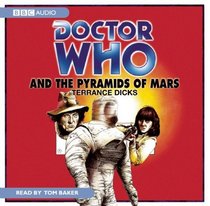 Doctor Who and the Pyramids of Mars: An Unabridged Doctor Who Novel