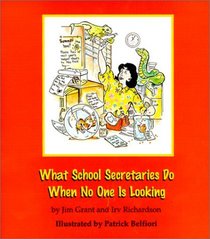 What School Secretaries Do When No One is Looking