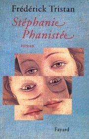 Stephanie Phanistee: Roman (French Edition)