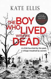 The Boy Who Lived with the Dead (Albert Lincoln)