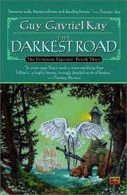 The Darkest Road (Fionavar Tapestry, Bk 3)