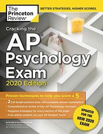 Cracking the AP Psychology Exam, 2020 Edition: Practice Tests & Prep for the NEW 2020 Exam (College Test Preparation)