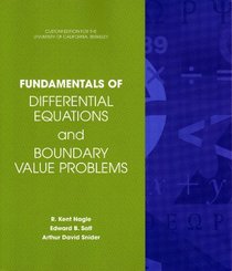 Fundamentals of Differential Equations and Boundary Value Problems, UC Berkeley Custom Edition