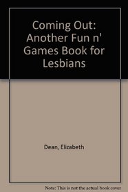Coming Out: More Lesbian Fun 'N' Games