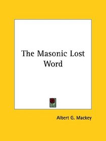 The Masonic Lost Word