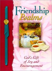Friendship Psalms: God's Gift of Joy and Encouragement (Psalms)