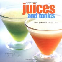 Juices and Tonics