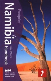Namibia Handbook, 5th: Tread Your Own Path (Footprint Namibia Handbook)