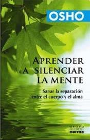 APRENDER A SILENCIAR LA MENTE (Spanish Edition)