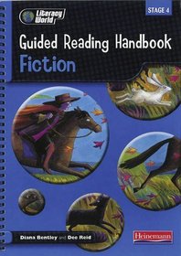 Literacy World Stage 4: Fiction Guided Reading Handbook Framework Edition (Literacy World New Edition)