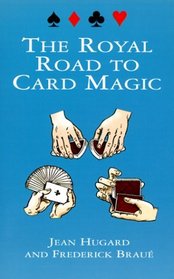 The Royal Road to Card Magic