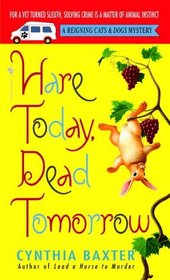 Hare Today, Dead Tomorrow (Reigning Cats and Dogs, Bk 4)