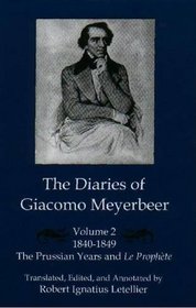 The Diaries of Giacomo Meyerbeer, Volume 2