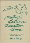 Meeting God in Our Transition Times: A Five-Part Group or Personal Guided Retreat