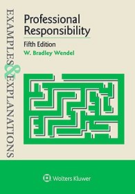 Examples & Explanations: Professional Responsibility