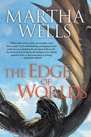 The Edge of Worlds: A Novel of the Raksura
