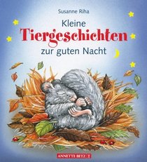 Kleine Tiergeschichten: Zur guten Nacht (German Edition)