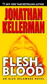 Flesh and Blood (Alex Delaware, Bk 15)