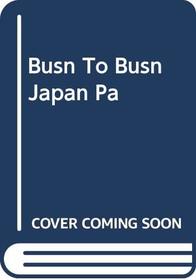 Busn to Busn Japan Pa