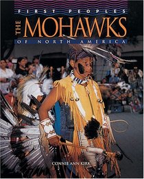 The MohawkS of North America (First Peoples)