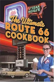 The Ultimate Route 66 Cookbook
